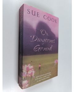 Kirjailijan Sue Cook käytetty kirja On Dangerous Ground