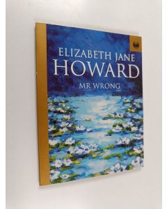 Kirjailijan Elizabeth Jane Howard käytetty kirja Mr Wrong