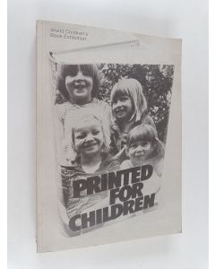 Kirjailijan Rosmarie Rauter käytetty kirja Printed for children : World children's book exhibition