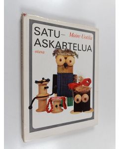 Kirjailijan Maire Uotila käytetty kirja Satuaskartelua