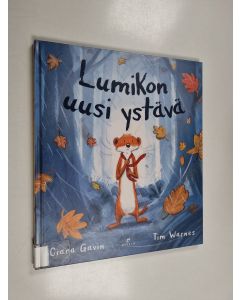 Kirjailijan Ciara Gavin käytetty kirja Lumikon uusi ystävä