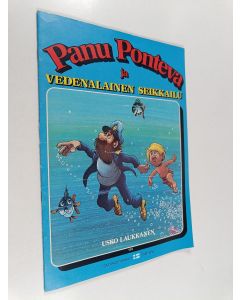 Kirjailijan Usko Laukkanen käytetty teos Panu Ponteva ja vedenalainen seikkailu