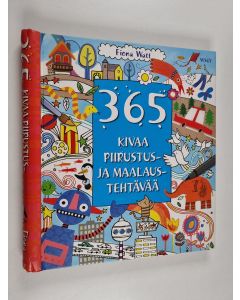 Kirjailijan Fiona Watt käytetty teos 365 kivaa piirustus- ja maalaustehtävää