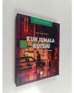 Kirjailijan Daniel Nummela käytetty kirja Kun Jumala kutsuu : pieni ihminen suuressa mukana - Pieni ihminen suuressa mukana