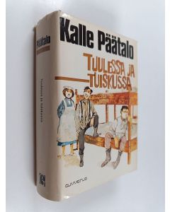 Kirjailijan Kalle Päätalo käytetty kirja Tuulessa ja tuiskussa