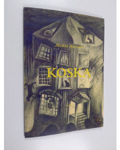 Kirjailijan Maikki Harjanne käytetty kirja Koska : runoja