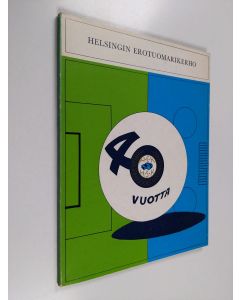 käytetty kirja Helsingin erotuomarikerho 40 vuotta 1929-1969