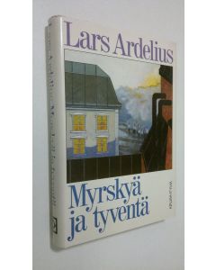 Kirjailijan Lars Ardelius käytetty kirja Myrskyä ja tyventä