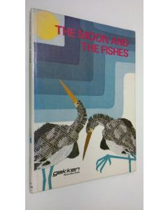 Kirjailijan Sakura Fujita käytetty kirja The moon and the fishes