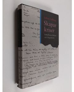 Kirjailijan Johan Cullberg käytetty kirja Skaparkriser : Strindbergs inferno och Dagermans