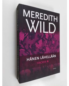 Kirjailijan Meredith Wild uusi kirja Hänen lähellään