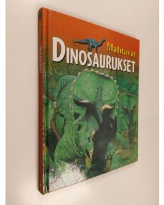 Kirjailijan Christopher Maynard käytetty kirja Mahtavat dinosauukset