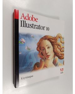 käytetty kirja Adobe Illustrator 10 : Käyttöopas