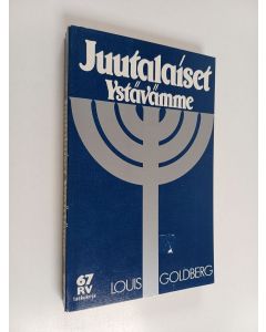 Kirjailijan Louis Goldberg käytetty kirja Juutalaiset ystävämme