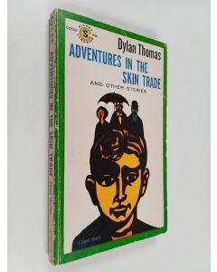 Kirjailijan Dylan Thomas käytetty kirja Adventures in the skin trade