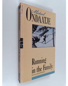 Kirjailijan Michael Ondaatje käytetty kirja Running in the Family
