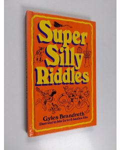 Kirjailijan Gyles Brandreth käytetty kirja Super Silly Riddles