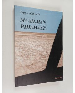 Kirjailijan Teppo Kulmala käytetty kirja Maailman pihamaat