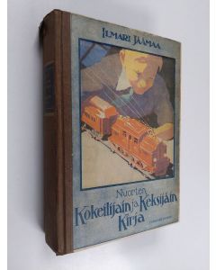 Kirjailijan Ilmari Jäämaa käytetty kirja Nuorten kokeilijain ja keksijäin kirja