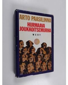 Kirjailijan Arto Paasilinna käytetty kirja Hurmaava joukkoitsemurha