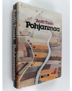 Kirjailijan Antti Tuuri käytetty kirja Pohjanmaa