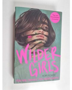 Kirjailijan Rory Power käytetty kirja Wilder Girls