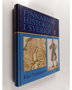 Kirjailijan Kari Tarkiainen käytetty kirja Finnarnas historia i Sverige 1 : Inflyttarna från Finland under det gemensamma rikets tid