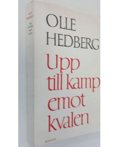 Kirjailijan Olle Hedberg käytetty kirja Upp till kamp emot kvalen