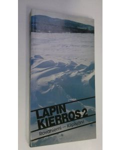 käytetty kirja Lapin kierros 2, Rovaniemi-Kilpisjärvi