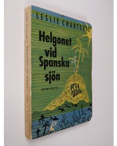 Kirjailijan Leslie Charteris käytetty kirja HElgonet vid Spanska sjön