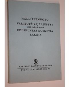 käytetty kirja Hallitusmuoto, valtiopäiväjärjestys sekä eräitä muita eduskuntaa koskevia lakeja