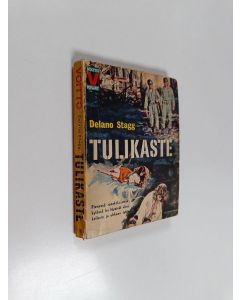 Kirjailijan Delano Stagg käytetty kirja Tulikaste