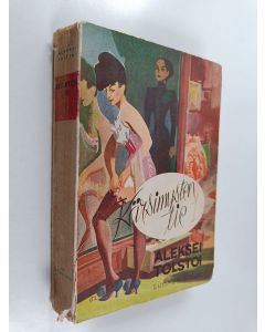 Kirjailijan Aleksei Tolstoi käytetty kirja KÄRSIMYSTEN TIE 1