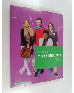 Kirjailijan Juhana Aunesluoma käytetty kirja Jokaisen yhteiskunta
