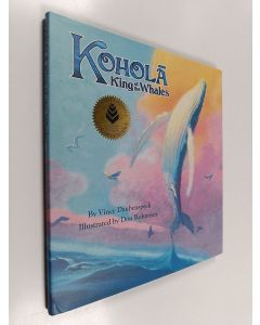 Kirjailijan Vince Daubenspeck & Don Robinson käytetty kirja Kohola king of the whales