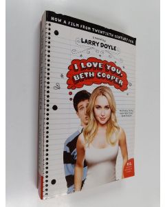Kirjailijan Larry Doyle käytetty kirja I Love You, Beth Cooper tie-in