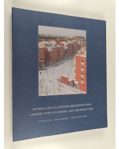 Kirjailijan Jussi Kautto käytetty kirja Suomalaista kaupunkiarkkitehtuuria = Finnish town planning and architecture