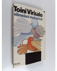 Kirjailijan Toini Virisalo käytetty kirja Viimeiset maisemat