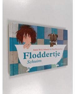 Kirjailijan Annie M. G. Schmidt käytetty kirja Floddertje - schuim