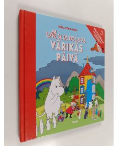 Kirjailijan Tuula Korolainen käytetty kirja Muumien värikäs päivä ja metsäseikkailu