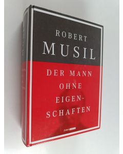 Kirjailijan Robert Musil käytetty kirja Der Mann ohne Eigenschaften : Roman ; erstes und zweites Buch