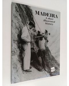 käytetty kirja Madeira : A short illustrated history