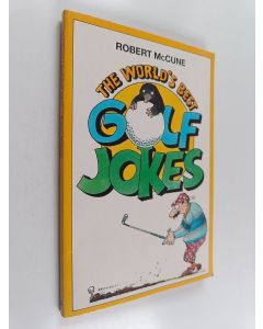 Kirjailijan Robert McCune käytetty kirja World's Best Golf Jokes