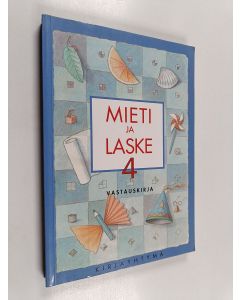 käytetty kirja Mieti ja laske 4 : Vastauskirja
