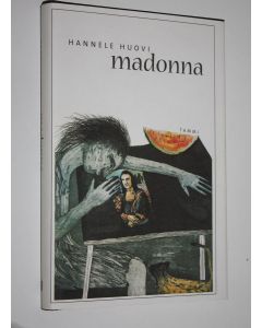 Kirjailijan Hannele Huovi käytetty kirja Madonna
