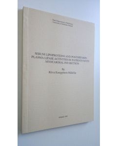 Kirjailijan Ritva Kauppinen-Mäkelin käytetty kirja Serum lipoproteins and postheparin plasma lipase activities in patients with myocardial infarction (ERINOMAINEN)