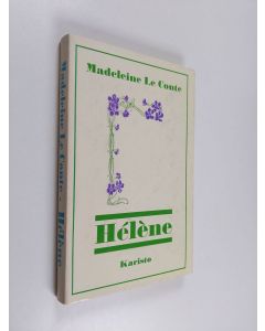 Kirjailijan Madeleine Le Conte käytetty kirja Hélène