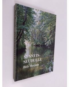 Kirjailijan Hely Harpala käytetty kirja Synnyinseudulle