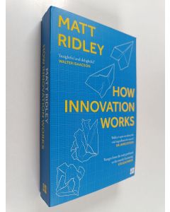 Kirjailijan Matt Ridley käytetty kirja How innovation works