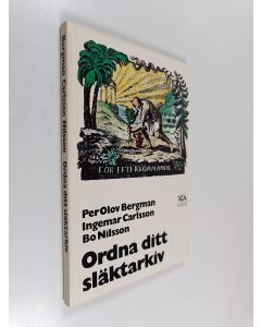 Kirjailijan Per Olov Bergman käytetty kirja Ordna ditt släktarkiv
